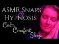 ASMR Snapping Feel in Control of Your Life Feel Safe Hypnotherapist