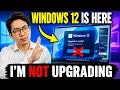 Windows 12 is Here Why I m NOT Upgrading And you shouldn t either
