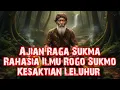Ajian Raga Sukma: Rahasia Ilmu Rogo Sukmo Kesaktian Leluhur Jawa yang Tidak Pernah Diajarkan!
