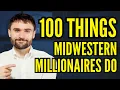 100 Things Midwestern Millionaires Do