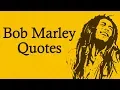 Bob Marley Famous Quotes