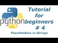 Python Tutorial For Beginners 4 - Placeholders in Strings BTT