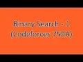 Binary Search - 1 Competitive Programming Edition