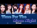 【日本語字幕/カナルビ/歌詞】 Time For The Moon Night(밤)-Gfriend(여자친구)