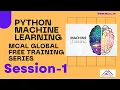 Python for Machine Learning full Course Session 1 MCAL Global