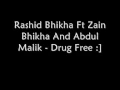 Drug Free. Rashid Bhikha Ft Zain Bhikha And Abdul Malik   w-Lyrics