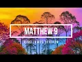 Matthew 9 Complete - King James Version KJV Narrated Bible Miracles of Jesus Bible