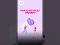 What Is Imago Couples Therapy