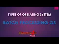 1 3 1 Batch Processing Operating Systems
