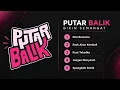 Putar Balik Bikin Semangat | Playlist Lagu Motivasi Untuk Menemani Langkahmu