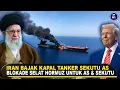 Lagu MULAI BERGERAK! TENTARA KHAMENEI SITA KAPAL TANKER! Fakta Iran Blokade Selat Hormuz untuk Kapal AS