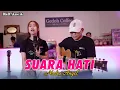 Download Lagu Suara Hati ~ Cover by.Nadia Angel | Akustik