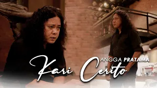 angga pratama kari cerito official music video 