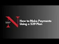 529 PLAN AND PAYMENT