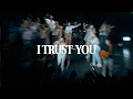 Download Lagu I Trust You - Action Worship
