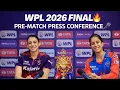 Lagu WPL 2026 Final Pre Match Press Conference | Smriti Mandhana \u0026 Jemimah Rodrigues | RCB vs DC FINAL 