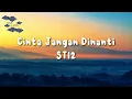 Download Lagu ST12 - Cinta Jangan Dinanti (Lirik Video)
