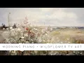 Download Lagu Morning Piano Music | Spring Vintage Floral Scenes TV Art Screensaver | Inspired Landscape Artwork