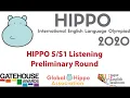 HIPPO English Competition 2020 - HIPPO 5 S1 Listening Preliminary Round