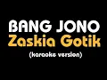 Download Lagu (Karaoke) BANG JONO || Zaskia Gotik, lirik