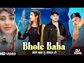 Download Lagu Bhole Baba (Official Video) Ajay Jangra | Sonika Singh | New Haryanvi Song 2024 |New Bhole Baba Song
