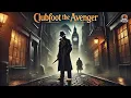 Download Lagu Clubfoot the Avenger 🕵️‍♂️🔪