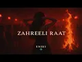 Download Lagu Ensui Music - Zahreeli Raat (Official Audio) | Deep Desi House Music