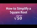 How to Simplify a Square Root sqrt 50