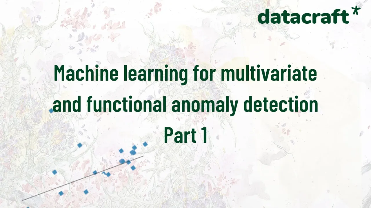 datacraft - Machine Learning for anomaly detection by Pavlo Mozharovskyi 1/2