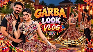 GARBA LOOK VLOG ❤️✨ | हमारा गरबा लुक हुआ VIRAL 😍 | Dandiya Night 2026