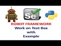 4 ROBOT FRAMEWORK - How to Write Test Case on Text Box In Hindi