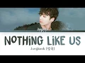 Jungkook (정국) – Nothing Like Us (Cover) (Eng) Color Coded Lyrics/ 가사