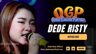 Download KEPASTIAN Voc DEDE RISTY I LIVE OGP ( OBROG GANJENE PANTURA  ) I MP3