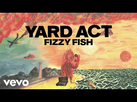 Download MP3 Yard Act - Fizzy Fish