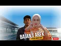 Bajanji Arek - Eja SM Feat Dayu Koto (Official Music Video)