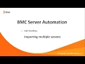 BSA Importing servers into the system