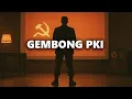Download Lagu HIKAYAT PARA GEMBONG PKI