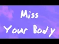 Lagu nate band - Miss Your Body