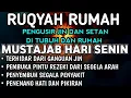 Download Lagu AYAT RUQYAH - RUQYAH RUMAH DAN DIRI SENDIRI PENGUSIR JIN DAN SETAN ~ RUQYAH MALAM MINGGU || Ala Aqel