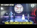 Download Lagu YANG TERSENGGOL GROUP 1 RESULT TOP 13 DANGDUT ACADEMY 7 TADI MALAM