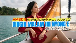 dingin malam ini nyong e 