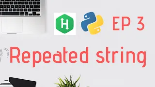 Repeated String - Python Interview Preparation Kit Episode 3