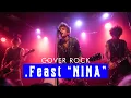 Lagu .Feast – Nina (Rock Cover Version)