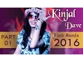 Lagu KINJAL DAVE | ROCK REMIX | Non Stop | Part 1 | Gujarati DJ Mix Songs | Diwali Dhamaka 2016 | 1080p