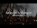 Download Lagu Moira Dela Torre - Away In A Manger