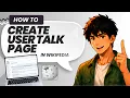 How to Create a User Talk Page in Wikipedia Easy Guide