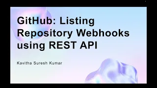 GitHub Listing Repository Webhooks using REST API
