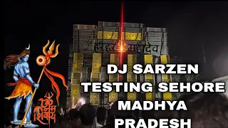dj sarzen sehore mp testing har har mahadev horn competition khalnayak 3 