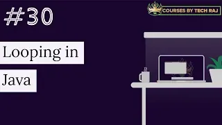 PFB - Looping in Java FOR Loop WHILE Loop