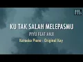 Download Lagu Piyu feat Anji - Kutak Salah Melepasmu (Piano Karaoke - Original Key)